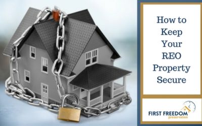 How to Keep Your REO Property Secure